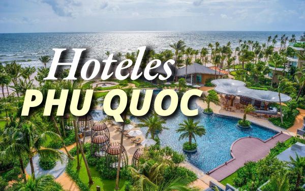 Mejores hoteles en Phu Quoc por zonas: un paraíso te espera