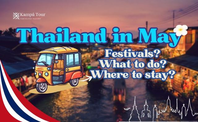 Thailand in May 101: The Complete Explorers Guide