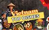 Discover the Top Vietnamese Dishes to Try in Each Region!