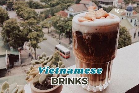 10 Vietnamese Drinks You Absolutely Must Try Before You Leave!