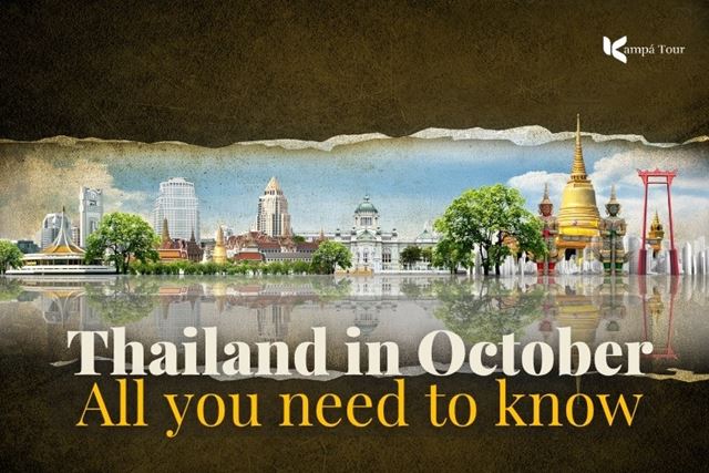 Should you visit Thailand in October? Heres everything you need to know