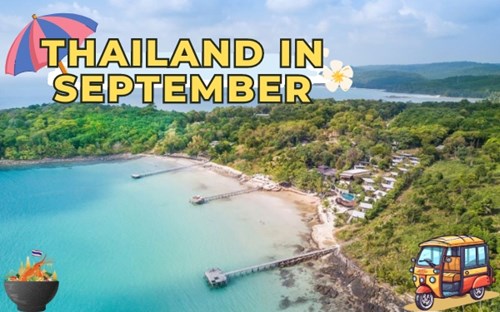 Thailand in September: Weather, Things To Do, And Essential Tips!