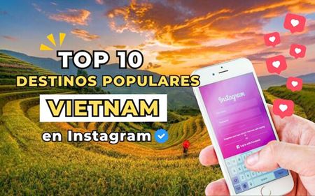 ¡Los 10 destinos vietnamitas más populares en Instagram!