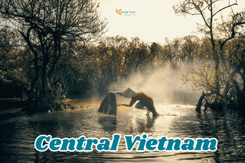 Top 7 Must-Visit Places in Central Vietnam