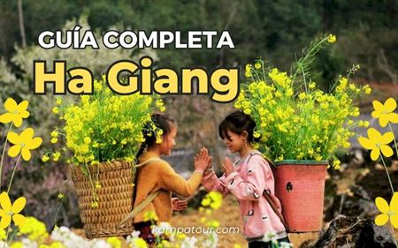 Ha Giang: guía completa de lugares, clima y recomendaciones