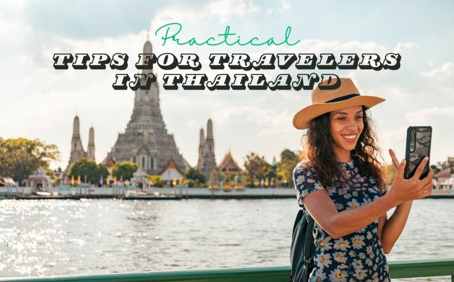 Practical tips for travelers in Thailand