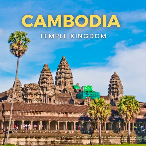 Essential guide to an unforgettable journey in Cambodia