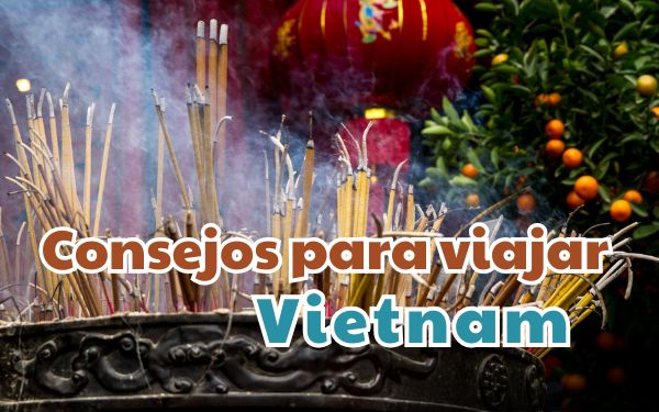 Consejos para viajar a Vietnam