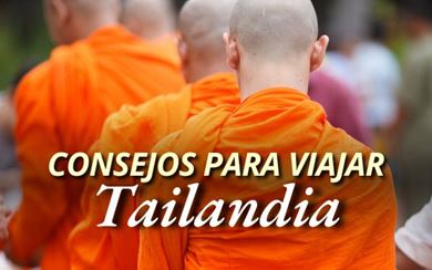 Consejos prácticos para viajar Tailandia