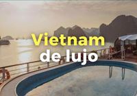 Viaje de lujo a Vietnam