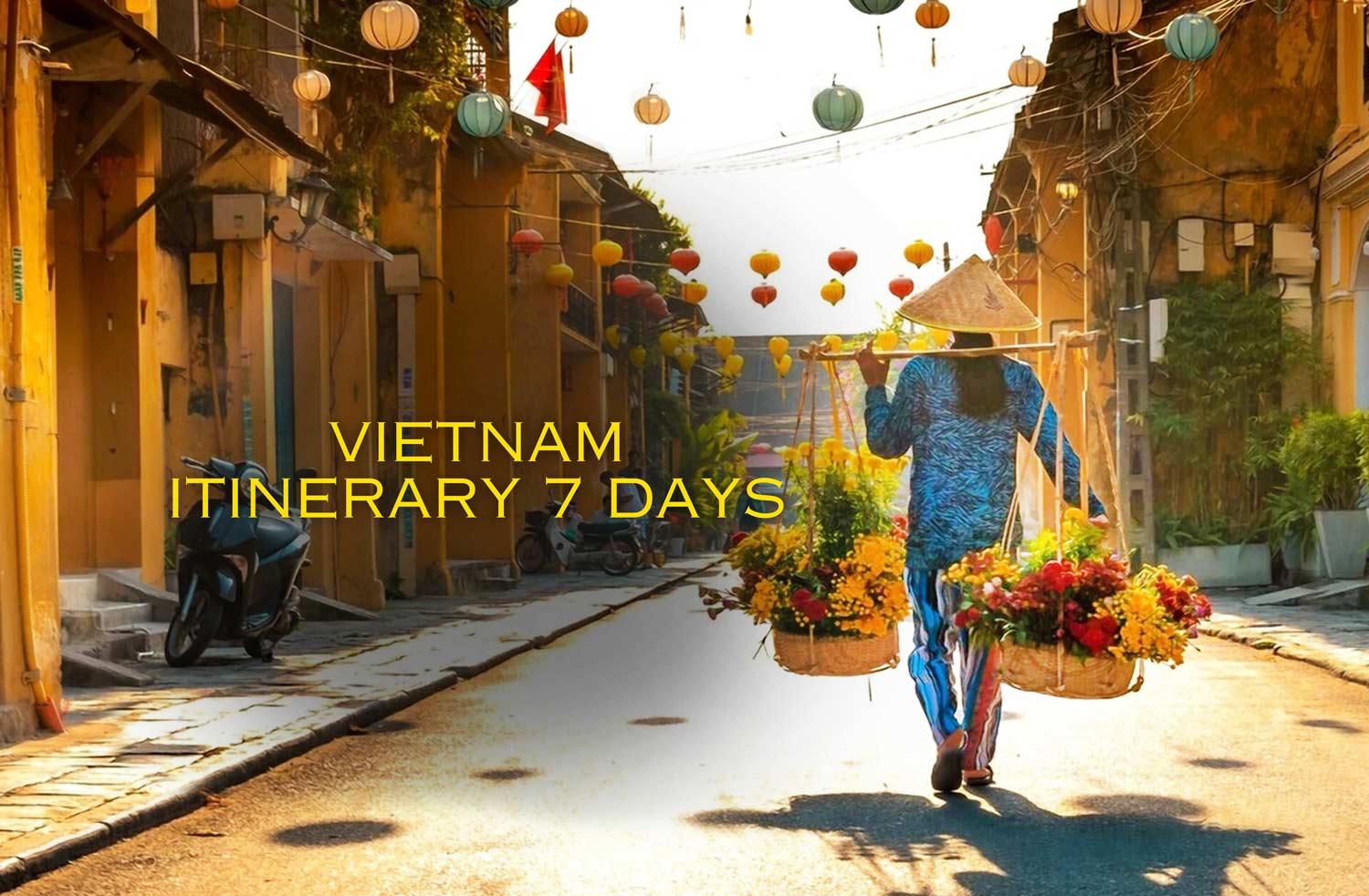 Vietnam 7-Day Itineraries