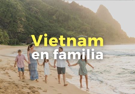 Viajes en Vietnam en familia
