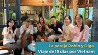 Testimonio Post-Viaje: 15 Días en Vietnam con Robin y Olga